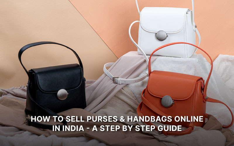 How to Sell Luxury Handbags Online in India- A Step by Step Guide, by  Confidential Couture